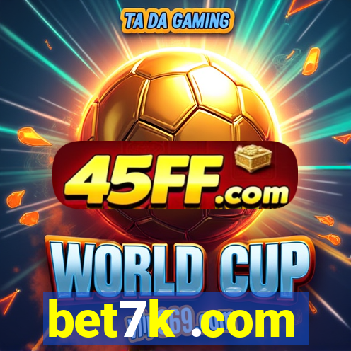 bet7k .com